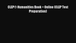 (PDF Download) CLEP® Humanities Book + Online (CLEP Test Preparation) Download