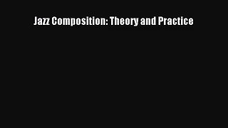 (PDF Download) Jazz Composition: Theory and Practice Download