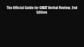 [PDF Download] The Official Guide for GMAT Verbal Review 2nd Edition [Download] Full Ebook