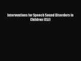 [PDF Download] Interventions for Speech Sound Disorders in Children (CLI) [PDF] Online