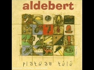 Aldebert Plateau Tele Betisier