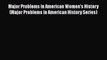 [PDF Download] Major Problems in American Women's History (Major Problems in American History