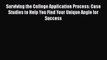 [PDF Download] Surviving the College Application Process: Case Studies to Help You Find Your