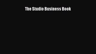 (PDF Download) The Studio Business Book PDF
