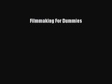 (PDF Download) Filmmaking For Dummies Download