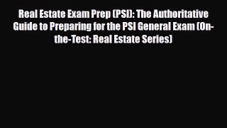 [PDF Download] Real Estate Exam Prep (PSI): The Authoritative Guide to Preparing for the PSI