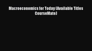 [PDF Download] Macroeconomics for Today (Available Titles CourseMate) [Download] Online