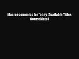 [PDF Download] Macroeconomics for Today (Available Titles CourseMate) [Download] Online