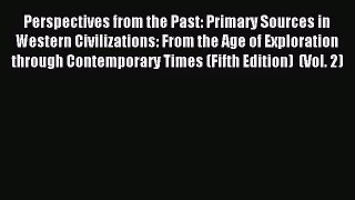 (PDF Download) Perspectives from the Past: Primary Sources in Western Civilizations: From the