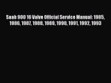[PDF Download] Saab 900 16 Valve Official Service Manual: 1985 1986 1987 1988 1989 1990 1991