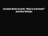 (PDF Download) Essential Works of Lenin: What Is to Be Done? and Other Writings Read Online