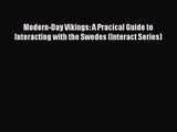 (PDF Download) Modern-Day Vikings: A Pracical Guide to Interacting with the Swedes (Interact