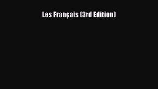 (PDF Download) Les Français (3rd Edition) Read Online