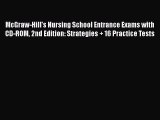 [PDF Download] McGraw-Hill's Nursing School Entrance Exams with CD-ROM 2nd Edition: Strategies