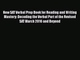 [PDF Download] New SAT Verbal Prep Book for Reading and Writing Mastery: Decoding the Verbal