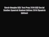 [PDF Download] Steck-Vaughn GED: Test Prep 2014 GED Social Studies Spanish Student Edition