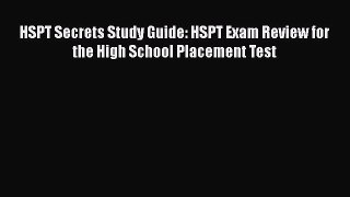 [PDF Download] HSPT Secrets Study Guide: HSPT Exam Review for the High School Placement Test