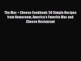 The Mac   Cheese Cookbook: 50 Simple Recipes from Homeroom America's Favorite Mac and Cheese