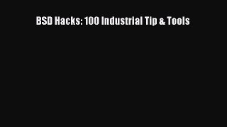 [PDF Download] BSD Hacks: 100 Industrial Tip & Tools [Read] Online
