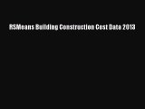 [PDF Download] RSMeans Building Construction Cost Data 2013 [PDF] Full Ebook