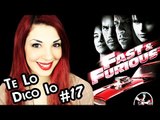 FAST & FURIOUS 7 ora al CINEMA | Te Lo Dico Io #17 - Violetta Rocks