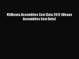 [PDF Download] RSMeans Assemblies Cost Data 2012 (Means Assemblies Cost Data) [Download] Full