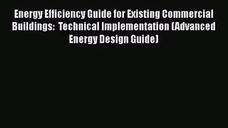 [PDF Download] Energy Efficiency Guide for Existing Commercial Buildings:  Technical Implementation