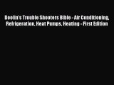 [PDF Download] Doolin's Trouble Shooters Bible - Air Conditioning Refrigeration Heat Pumps