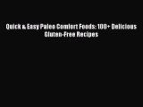 Quick & Easy Paleo Comfort Foods: 100  Delicious Gluten-Free Recipes Free Download Book