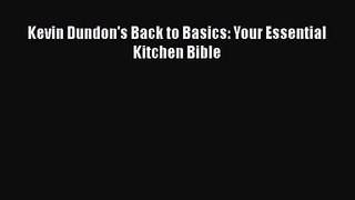 Kevin Dundon's Back to Basics: Your Essential Kitchen Bible  PDF Download