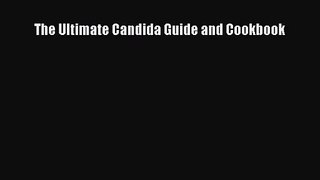 The Ultimate Candida Guide and Cookbook  Free Books