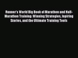 Runner's World Big Book of Marathon and Half-Marathon Training: Winning Strategies Inpiring