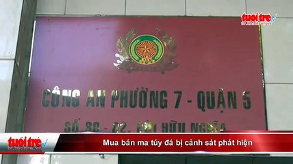 Mua bán ma túy “đá” bị cảnh sát phát hiện