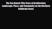 [PDF Download] The Sea Ranch: Fifty Years of Architecture Landscape Place and Community on