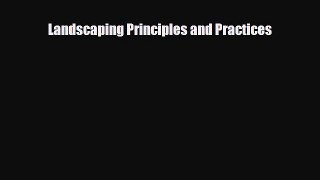 [PDF Download] Landscaping Principles and Practices [PDF] Full Ebook