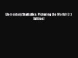 (PDF Download) Elementary Statistics: Picturing the World (6th Edition) Read Online