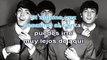 The Beatles - A little help from you friends español - karaoke lyrics