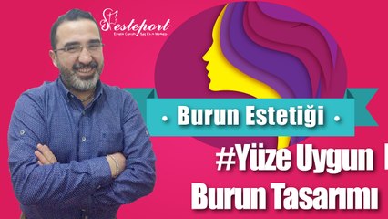 Burun Estetiğinde Beklentiler