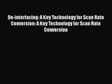 [PDF Download] De-interlacing: A Key Technology for Scan Rate Conversion: A Key Technology