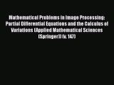 [PDF Download] Mathematical Problems in Image Processing: Partial Differential Equations and