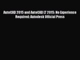 [PDF Download] AutoCAD 2015 and AutoCAD LT 2015: No Experience Required: Autodesk Official