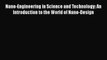 [PDF Download] Nano-Engineering in Science and Technology: An Introduction to the World of