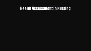 [PDF Download] Health Assessment in Nursing [PDF] Full Ebook