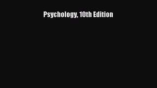 [PDF Download] Psychology 10th Edition [Read] Online