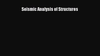 [PDF Download] Seismic Analysis of Structures [PDF] Full Ebook