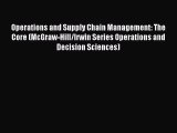(PDF Download) Operations and Supply Chain Management: The Core (McGraw-Hill/Irwin Series Operations