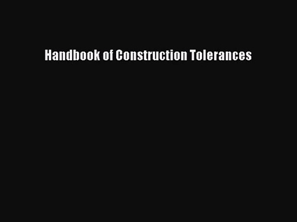 [PDF Download] Handbook of Construction Tolerances [Download] Full Ebook