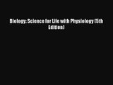 (PDF Download) Biology: Science for Life with Physiology (5th Edition) PDF