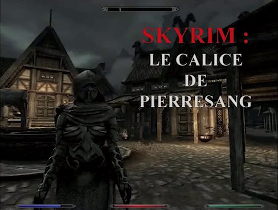 The Elder Scrolls V - Skyrim - 09 - Le Calice de Pierresang