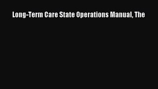 [PDF Download] Long-Term Care State Operations Manual The [Read] Online